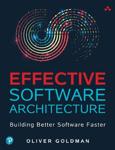 خرید و دانلود نسخه کامل کتاب Effective Software Architecture: Building Better Software Faster فایل مجازی و دانلودی