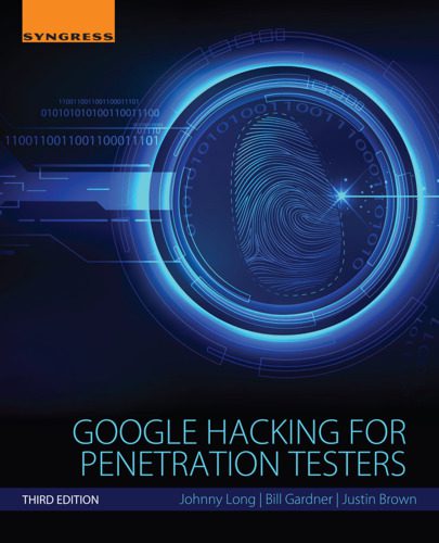 خرید و دانلود نسخه کامل کتاب Google Hacking for Penetration Testers فایل مجازی و دانلودی