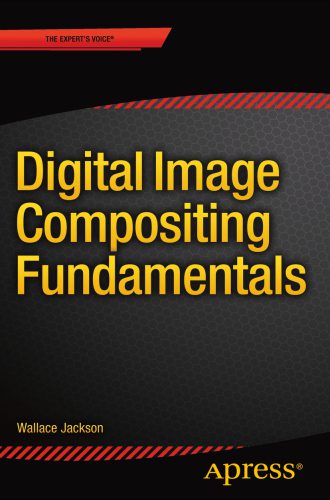 خرید و دانلود نسخه کامل کتاب Digital Image Compositing Fundamentals فایل مجازی و دانلودی