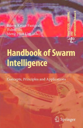 خرید و دانلود نسخه کامل کتاب Handbook of Swarm Intelligence: Concepts  Principles and Applications فایل مجازی و دانلودی