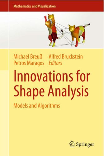 خرید و دانلود نسخه کامل کتاب Innovations for Shape Analysis: Models and Algorithms فایل مجازی و دانلودی