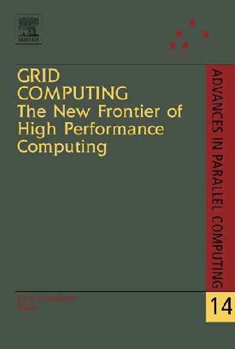 خرید و دانلود نسخه کامل کتاب Grid Computing: The New Frontier of High Performance Computing فایل مجازی و دانلودی