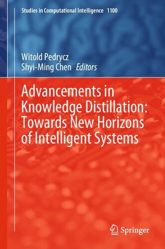 خرید و دانلود نسخه کامل کتاب Advancements in Knowledge Distillation: Towards New Horizons of Intelligent Systems فایل مج