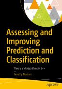 خرید و دانلود نسخه کامل کتاب Assessing and Improving Prediction and Classification: Theory and Algorithms in C++ فایل مج