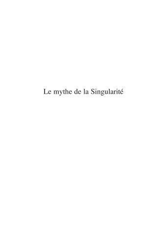 خرید و دانلود نسخه کامل کتاب Le mythe de la singularité : Faut-il craindre l’intelligence artificielle ? فایل مجازی و د