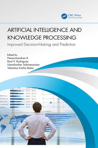 خرید و دانلود نسخه کامل کتاب Artificial Intelligence and Knowledge Processing: Improved Decision-Making and Prediction ف
