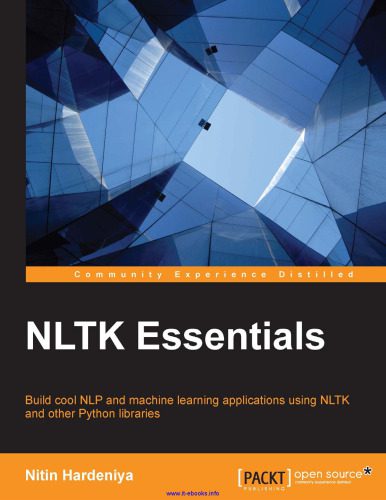 خرید و دانلود نسخه کامل کتاب NLTK Essentials: Build cool NLP and machine learning applications using NLTK and other Pyth