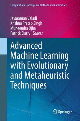 خرید و دانلود نسخه کامل کتاب Advanced Machine Learning with Evolutionary and Metaheuristic Techniques فایل مجازی و دانلو