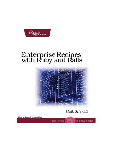 خرید و دانلود نسخه کامل کتاب Enterprise recipes with Ruby and Rails فایل مجازی و دانلودی