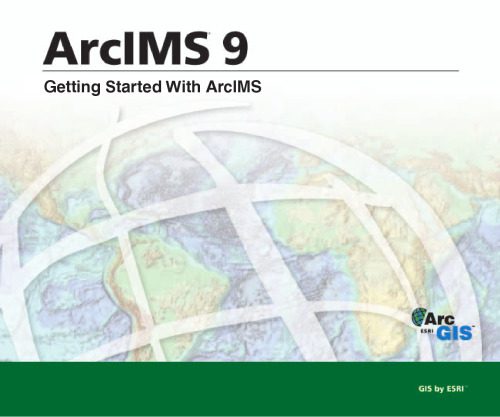 خرید و دانلود نسخه کامل کتاب Getting Started With ArcIMS فایل مجازی و دانلودی