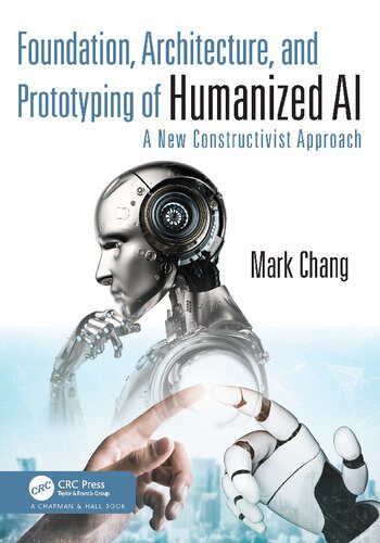 خرید و دانلود نسخه کامل کتاب Foundation  Architecture  and Prototyping of Humanized AI: A New Constructivist Approach فا