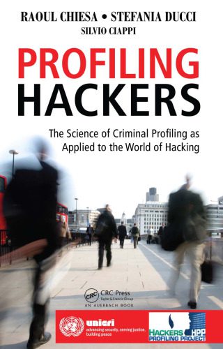 خرید و دانلود نسخه کامل کتاب Profiling Hackers: The Science of Criminal Profiling as Applied to the World of Hacking فای