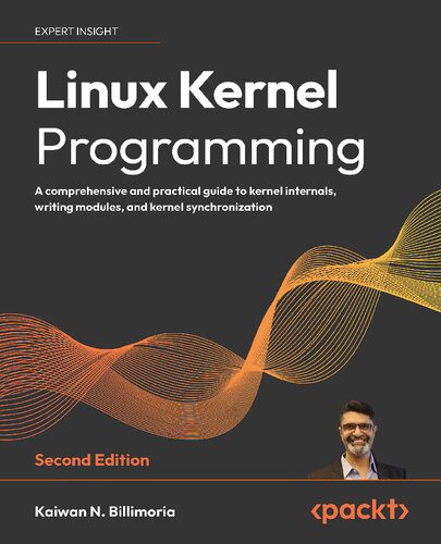 خرید و دانلود نسخه کامل کتاب Linux Kernel Programming: A comprehensive and practical guide to kernel internals  writing