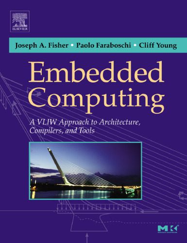 خرید و دانلود نسخه کامل کتاب Embedded Computing: A VLIW Approach to Architecture  Compilers and Tools فایل مجازی و دانلو