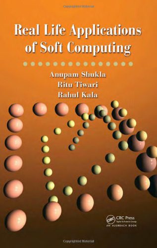 خرید و دانلود نسخه کامل کتاب Real Life Applications of Soft Computing فایل مجازی و دانلودی