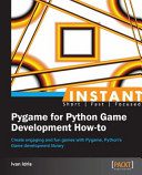 خرید و دانلود نسخه کامل کتاب Instant Pygame for Python Game Development How-to: Create Engaging and Fun Games with Pygam