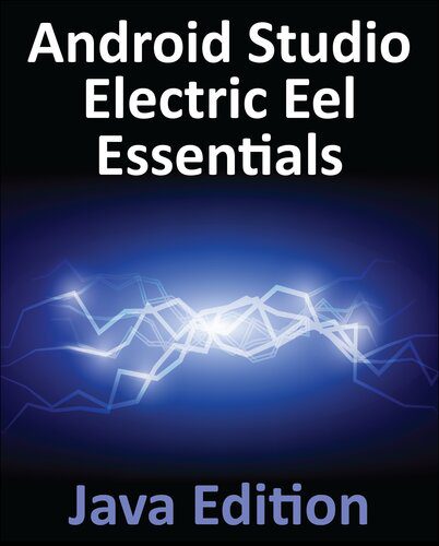 خرید و دانلود نسخه کامل کتاب Android Studio Electric Eel Essentials – Java Edition: Developing Android Apps Using Androi