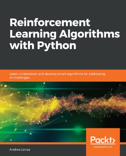 خرید و دانلود نسخه کامل کتاب Reinforcement Learning Algorithms with Python: Learn  understand  and develop smart algorit