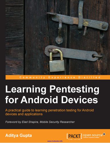 خرید و دانلود نسخه کامل کتاب Learning Pentesting for Android Devices: A practical guide to learning penetration testing