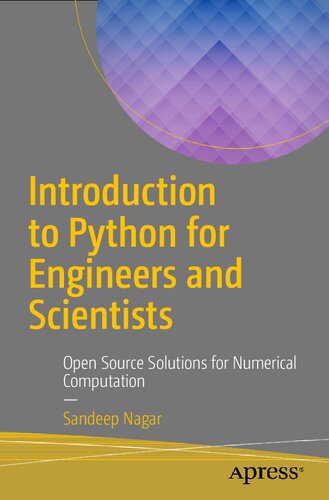 خرید و دانلود نسخه کامل کتاب Introduction to Python for Engineers and Scientists: Open Source Solutions for Numerical Co