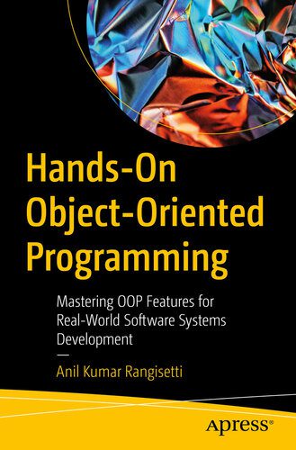 خرید و دانلود نسخه کامل کتاب Hands-On Object-Oriented Programming: Mastering OOP Features for Real-World Software System