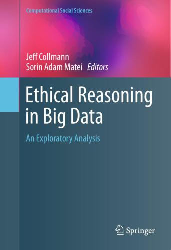 خرید و دانلود نسخه کامل کتاب Ethical Reasoning in Big Data: An Exploratory Analysis فایل مجازی و دانلودی