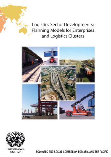 خرید و دانلود نسخه کامل کتاب Logistics Sector Developments: Planning Models for Enterprises and Logistics Clusters فایل