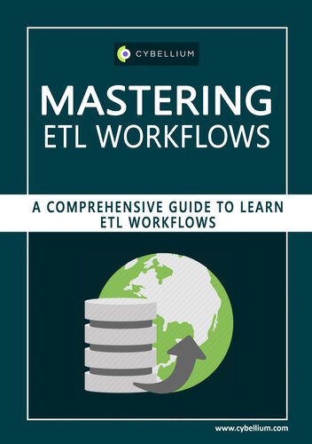خرید و دانلود نسخه کامل کتاب Mastering ETL Workflows: A Comprehensive Guide to Learn ETL Workflows فایل مجازی و دانلودی