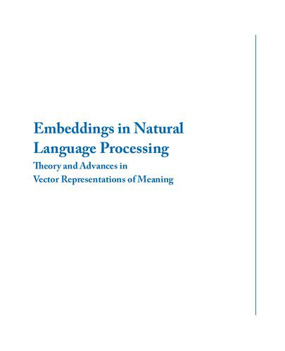 خرید و دانلود نسخه کامل کتاب Embeddings in Natural Language Processing: Theory and Advances in Vector Representations of