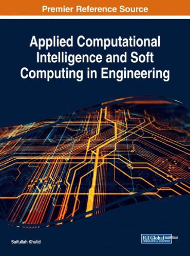 خرید و دانلود نسخه کامل کتاب Applied Computational Intelligence and Soft Computing in Engineering فایل مجازی و دانلودی