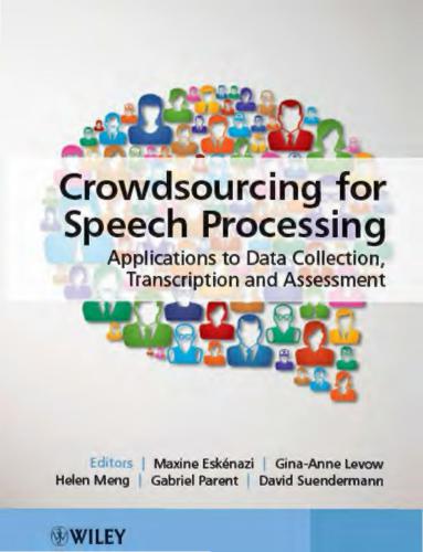 خرید و دانلود نسخه کامل کتاب Crowdsourcing for Speech Processing. Applications to Data Collection  Transcription and Ass