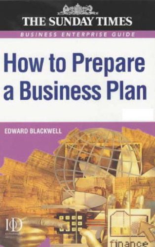 خرید و دانلود نسخه کامل کتاب How to Prepare a Business Plan: Business Enterprise Guide ( Sunday Times  Business Enterpri