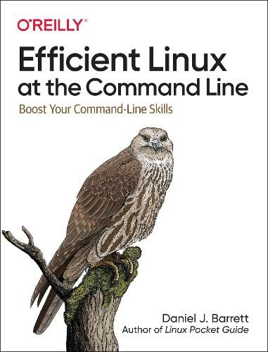 خرید و دانلود نسخه کامل کتاب Efficient Linux at the Command Line: Boost Your Command-Line Skills فایل مجازی و دانلودی