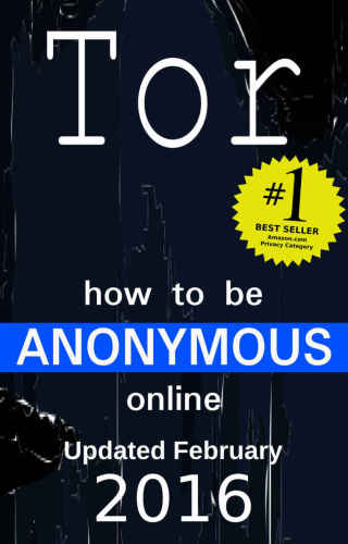 خرید و دانلود نسخه کامل کتاب How to be Anonymous Online 2016 فایل مجازی و دانلودی