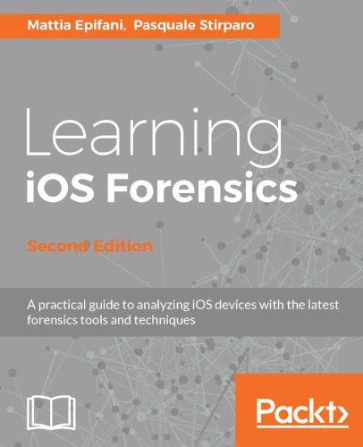 خرید و دانلود نسخه کامل کتاب Learning iOS Forensics فایل مجازی و دانلودی