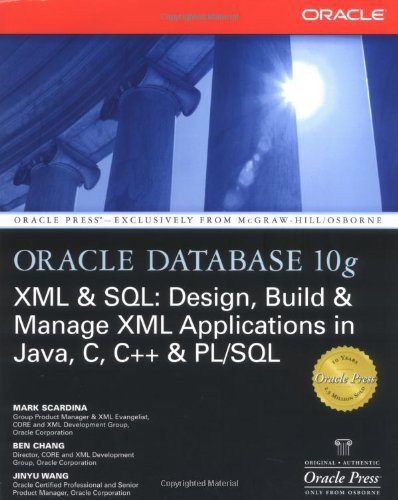 خرید و دانلود نسخه کامل کتاب Oracle Database 10g XML & SQL: Design  Build  & Manage XML Applications in Java  C  C++  &