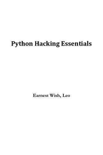 خرید و دانلود نسخه کامل کتاب Python Hacking Essentials فایل مجازی و دانلودی