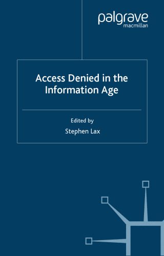 خرید و دانلود نسخه کامل کتاب Access Denied in the Information Age فایل مجازی و دانلودی