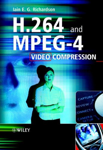 خرید و دانلود نسخه کامل کتاب H.264 and MPEG-4 Video Compression: Video Coding for Next Generation Multimedia فایل مجازی