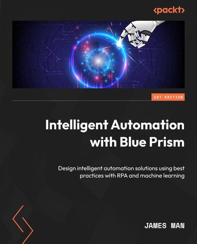 خرید و دانلود نسخه کامل کتاب Intelligent Automation with Blue Prism فایل مجازی و دانلودی