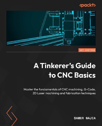 خرید و دانلود نسخه کامل کتاب A Tinkerer s Guide to CNC Basics فایل مجازی و دانلودی