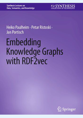 خرید و دانلود نسخه کامل کتاب Embedding Knowledge Graphs with RDF2vec فایل مجازی و دانلودی
