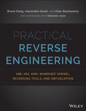 خرید و دانلود نسخه کامل کتاب Practical Reverse Engineering x86  x64  ARM  Windows Kernel  Reversing Tools  and Obfuscat
