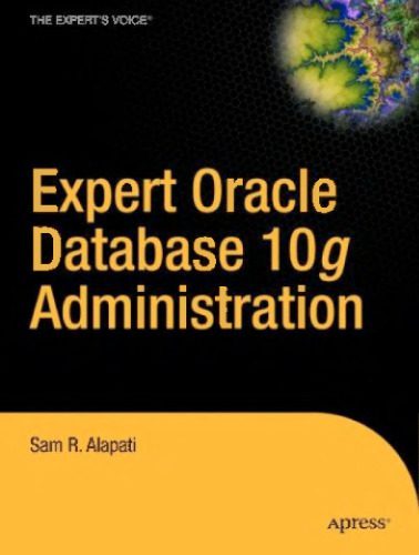 خرید و دانلود نسخه کامل کتاب Expert Oracle Database 10g Administration فایل مجازی و دانلودی