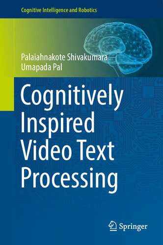 خرید و دانلود نسخه کامل کتاب Cognitively Inspired Video Text Processing فایل مجازی و دانلودی