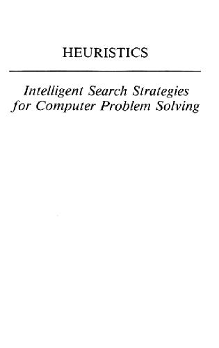 خرید و دانلود نسخه کامل کتاب Heuristics: intelligent search strategies for computer problem solving فایل مجازی و دانلودی