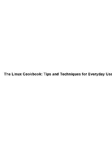 خرید و دانلود نسخه کامل کتاب Linux Cookbook: Tips and Techniques for Everyday Use فایل مجازی و دانلودی