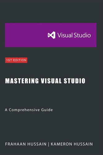 خرید و دانلود نسخه کامل کتاب Mastering Visual Studio: A Comprehensive Guide فایل مجازی و دانلودی