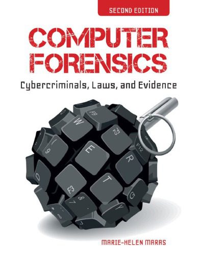 خرید و دانلود نسخه کامل کتاب Computer Forensics: Cybercriminals  Laws  and Evidence فایل مجازی و دانلودی