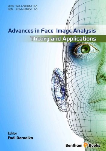 خرید و دانلود نسخه کامل کتاب Advances in Face Image Analysis: Theory and Applications فایل مجازی و دانلودی